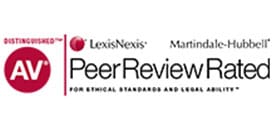 Distinguished | AV | LexisNexis | Martindale-Hubbell | Peer Review Rated | For Ethical Standards and Legal Ability